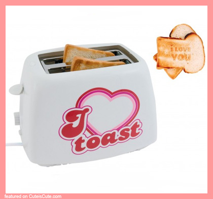 I Love You Toaster